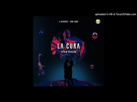 J Alvarez, Sak Luke - La Cura (Spain Version) [Audio Oficial]