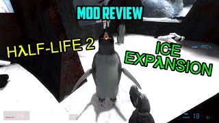 (Mod Review) Half Life 2: ICE Expansion - IT HAS PENGUINS!