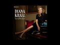 Turn Up the Quiet(2017) - Diana Krall