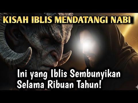 Cerita Iblis Mendatangi Seorang Nabi — The Forbidden Encounter