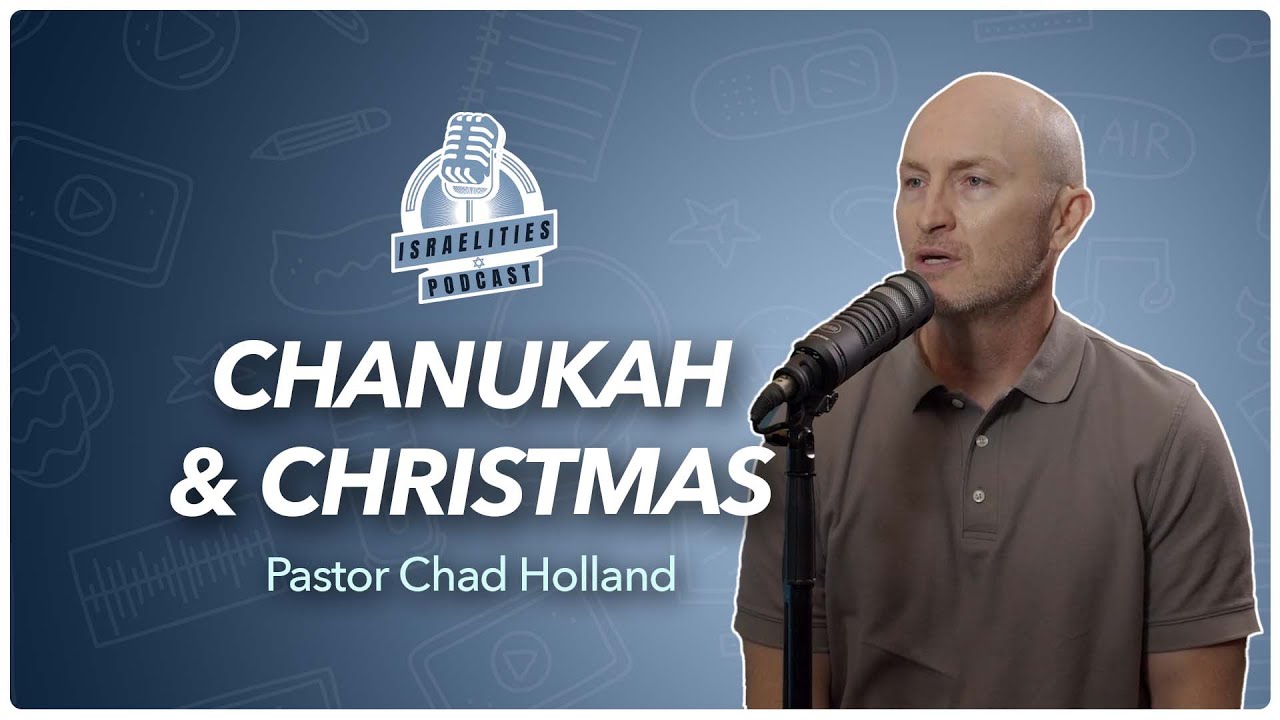Chanukah & Christmas | Chad Holland | Episode 23
