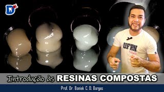INTRODUÇÃO ÀS RESINAS COMPOSTAS