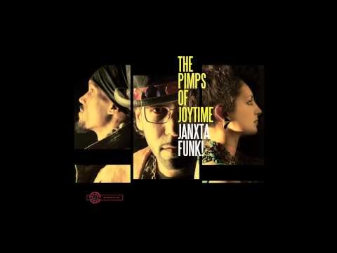 Pimps of Joytime - "Blues Wit You" - Janxta Funk!