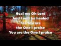 Heal Me O Lord - Don Moen