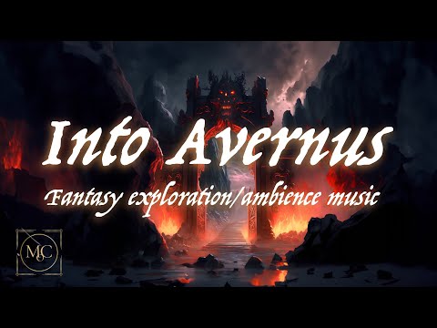 Into Avernus -  Dark ambient fantasy music for DnD/ambience/TTRPG - 1 hour
