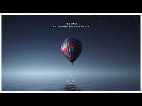 Tezerax - An Ending (Dekkai Remix) [Asra]