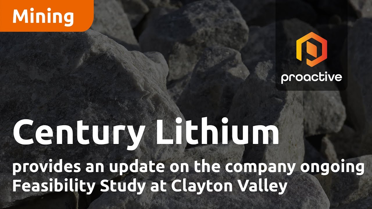 Century Lithium provides an update on the company ongoing Feasibility Study at Clayton Valley