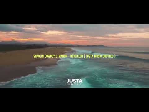 Shaolin Cowboy Feat. Manon - Réveiller (Justa Music Bootleg)