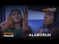 Alaborun Yoruba Movie 2024 | Official Trailer | Now Showing On ApataTV+