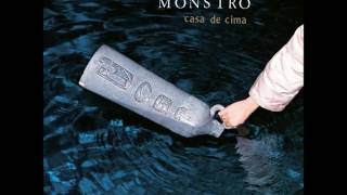 Pega Monstro - Casa De Cima (ALBUM STREAM)