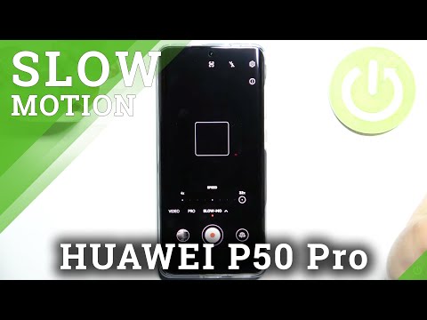 How to Adjust Slow Motion Speed on HUAWEI P50 Pro - Set Up Slow Motion Mode