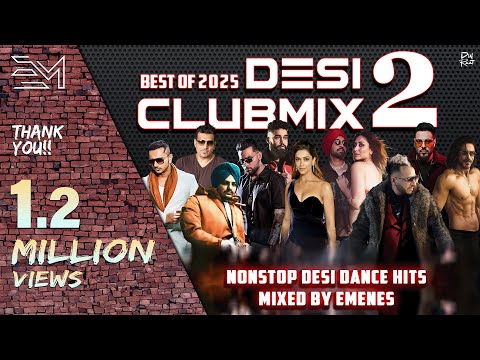 DESI CLUB MIX 2 by EMENES | Diljit Dosanjh, Karan Aujla, Jazzy B &  more | ONE HOUR NONSTOP MIX 2025