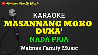 Download lagu Masannang Moko Duka' || Karaoke || Nada Pria || Lagu Toraja mp3 Download lagu Masannang Moko Duka' || Karaoke || Nada Pria || Lagu Toraja mp3