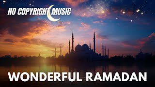 Download lagu Wonderful Ramadan instrumental (No Copyright Music) mp3
