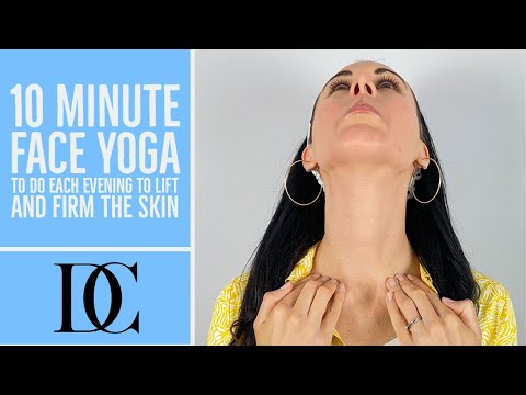 10 Minute Face Yoga To Do Each Evening To Lift And Firm The Skin (With No Talking)