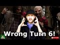 Wrong Turn 6 Last Resort Movie Review Whatshallwedonext Edition