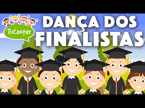 Dança Dos Finalistas 🎓 | Tucantar - Música Infantil