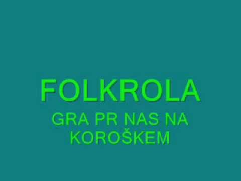 FOLKROLA - Gr'a Prnas Na Koroskem