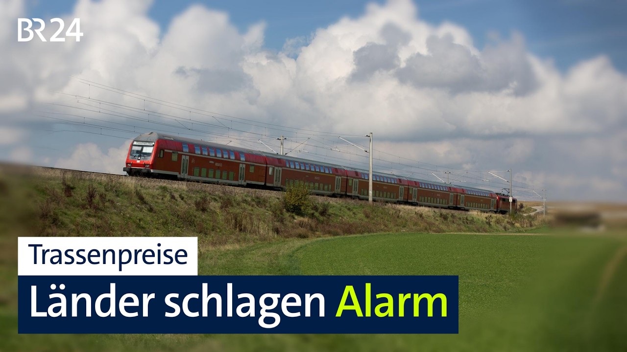 Trassenpreise: Länder schlagen Alarm | BR24