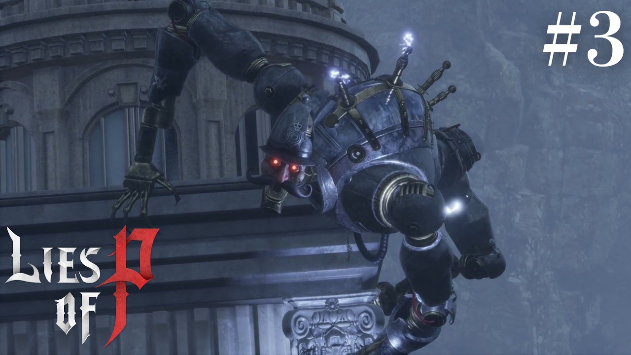 【Lies of P】童話ピノキオを題材にした死にゲーをやっていく！PART３【ライズオブP】