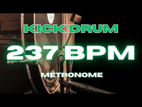 237 BPM - Kick Drum Metronome