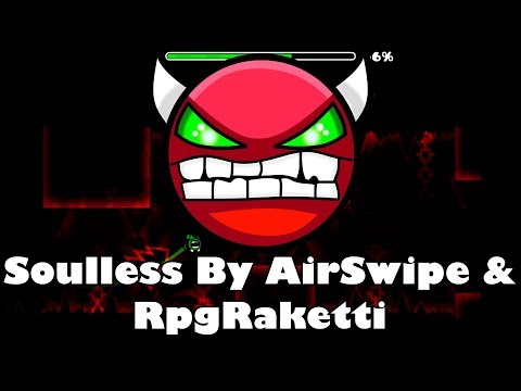 Soulless (Hard Demon) By AirSwipe & RpgRaketti (60Hz, Live)!! - Geometry Dash