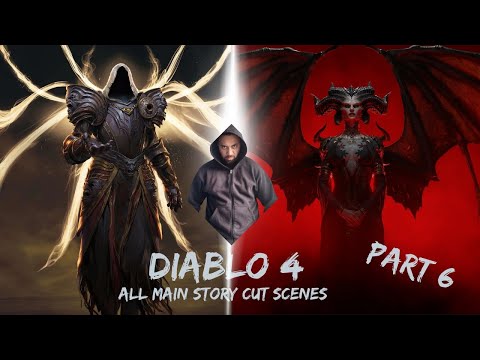DIABLO 4 - ALL MAINSTORY CUTSCENES - PART 6