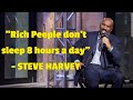 STEVE HARVEY MOTIVATIONAL SPEECH - EXPAND YOURSELF -RICH PEOPLE DON'T SLEEP 8 HOURS A DAY