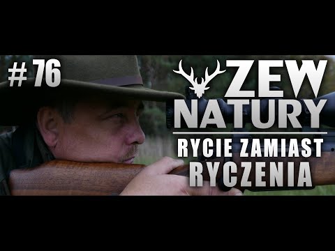 Zew Natury #76 - Rycie zamiast ryczenia