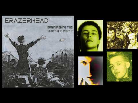 Erazerhead - Brainwashing Time Pt1 And Pt2 - Remastered from Vinyl