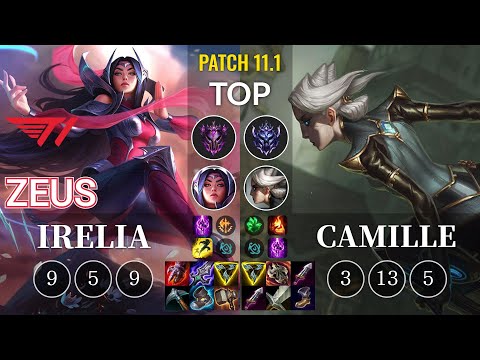 T1 Zeus Irelia vs Camille Top - KR Patch 11.1