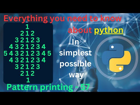 Pattern Printing 57 Numbers 33 Pattern Printing In Python Tutorial Python Full Course