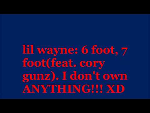 リル・ウェイン：6フィート7フィート(feat.cory gunz)。 (lil wayne: 6 foot 7 foot(feat.cory gunz).)