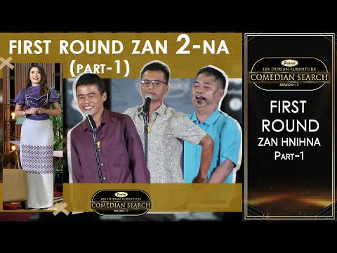 FIRST ROUND ZAN 2-NA  PART - 1 # LBS DURIAN FURNITURE COMEDIAN SEARCH, 2025
