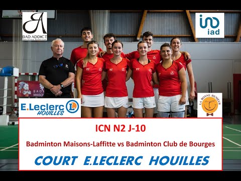 Interclub N2 - J10 - Badminton Maisons-Laffitte 1 vs Bourges - Court E.Leclerc (Houilles)