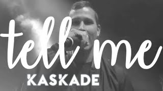 Kaskade | Tell Me Lyric Video ft. Late Night Alumni | Redux EP 002