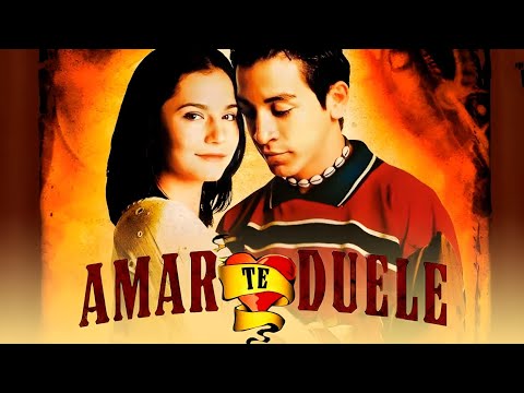 Amar Te Duele Película Completa