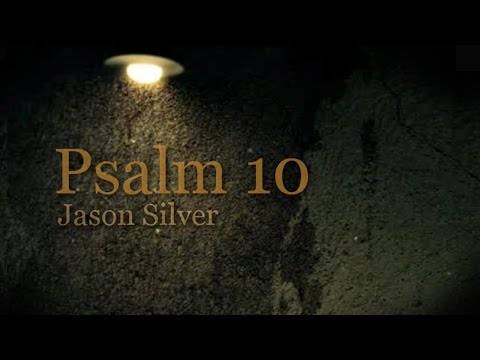 🎤 Psalm 10 Song - Justice for the Orphan and the Oppressed
