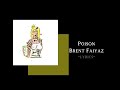 Poison Brent Faiyaz Lyrics