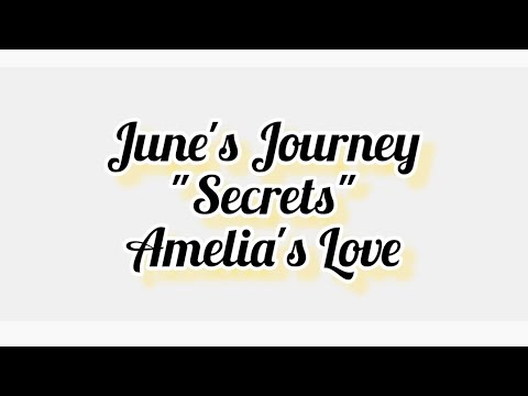 June's Journey " Secrets - Amelia's Love " 15th March 2023 updates