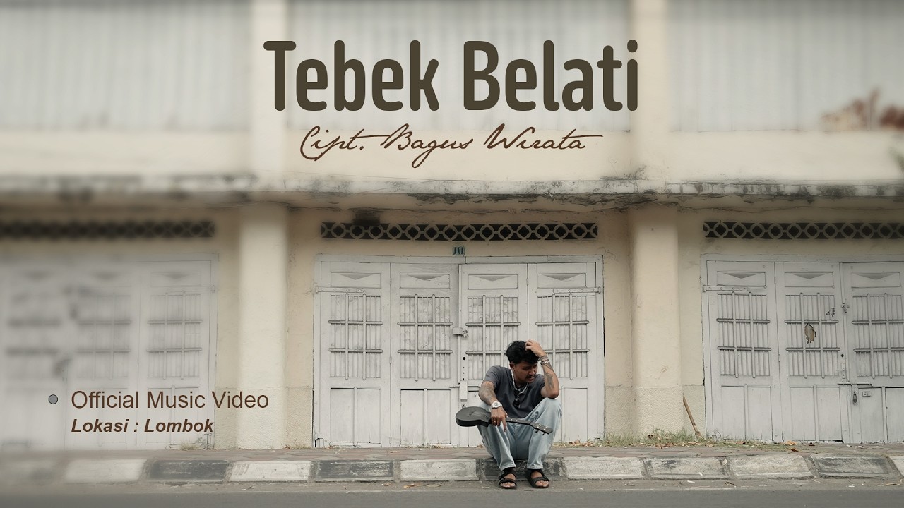 BAGUS WIRATA - TEBEK BELATI by baguswirata official — Official Music Video