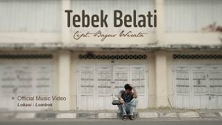 Download lagu BAGUS WIRATA - TEBEK BELATI mp3 Download lagu BAGUS WIRATA - TEBEK BELATI mp3