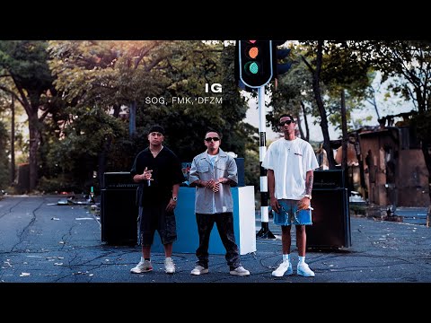 SOG, FMK, DFZM - IG (Video Oficial)