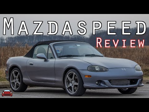 2004 Mazdaspeed Miata Review - It Just Feels Right.