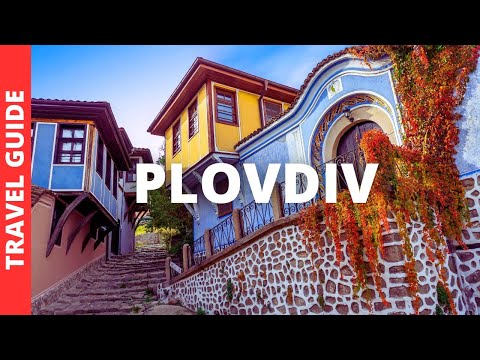 Plovdiv Bulgaria Travel Guide: 12 BEST Things To Do In Plovdiv