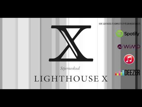 Lighthouse X 'Stjerneskud' (Audiovideo)
