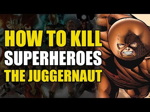 How To Kill The Juggernaut (How To Kill Superheroes)