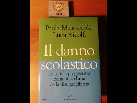 "Il danno scolastico" P. Mastrocola e L. Ricolfi-OFFICINA LETTERARIA SAGGI