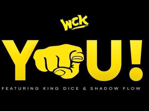 WCK BAND (Featuring King Dice & Shadow Flow) -  YOU! (2017 BOUYON)
