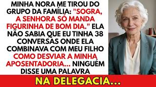 Minha Nora Me Tirou do Grupo da Família, Mas Ela Não Sabia Que Eu Já Tinha 38 Prints Guardados...